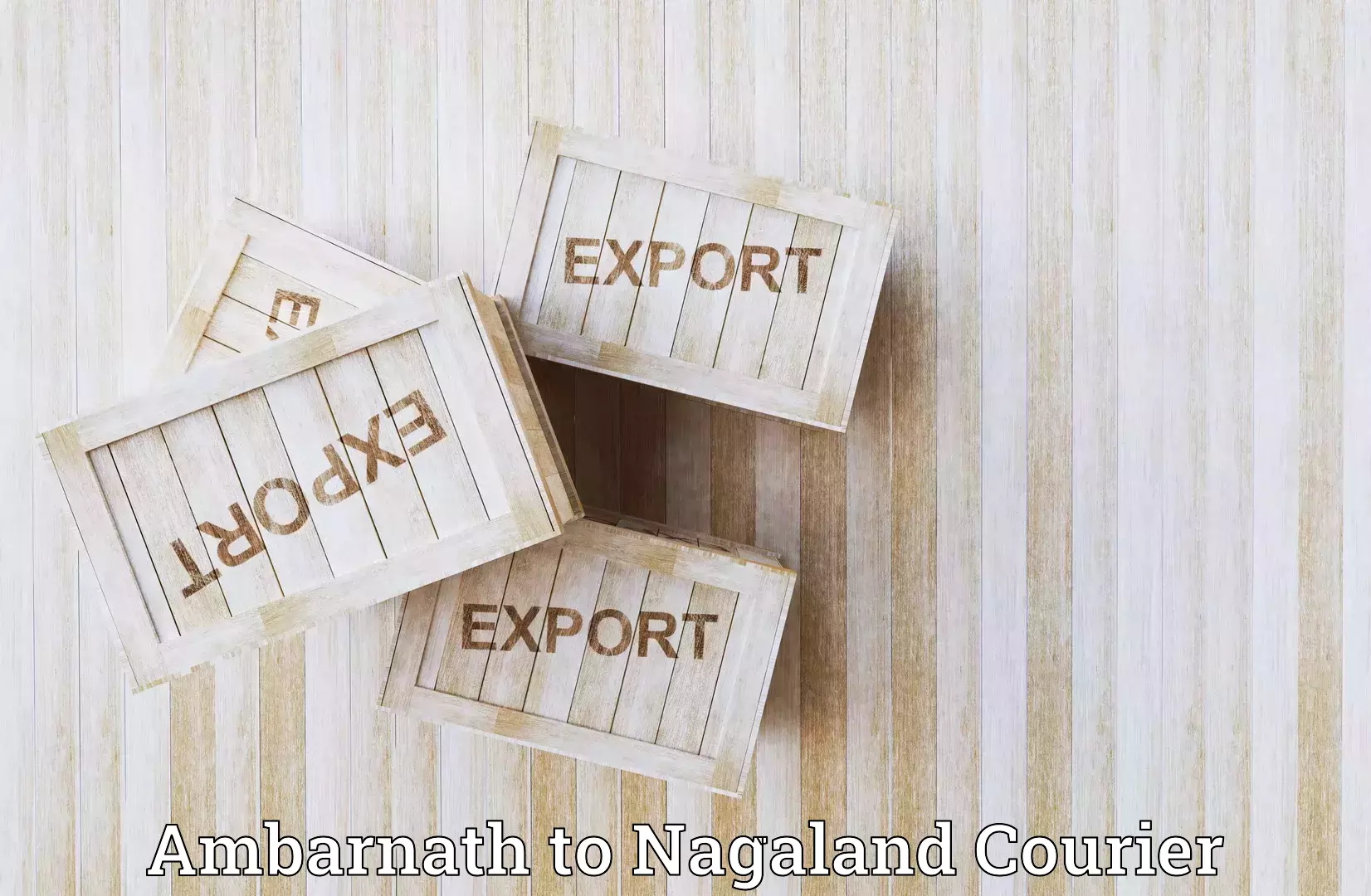Enhanced shipping experience Ambarnath to Nagaland